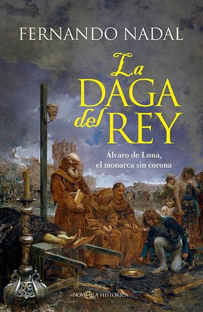 LA DAGA DEL REY | 9788413849911 | NADAL, FERNANDO | Galatea Llibres | Llibreria online de Reus, Tarragona | Comprar llibres en català i castellà online