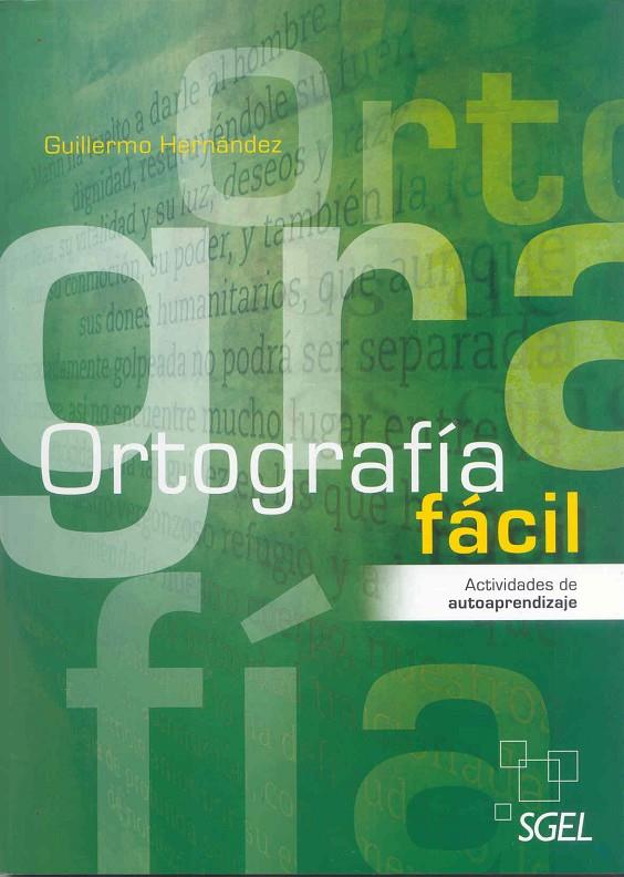 ORTOGRAFÍA FÁCIL | 9788497787505 | HERNÁNDEZ, GUILLERMO | Galatea Llibres | Llibreria online de Reus, Tarragona | Comprar llibres en català i castellà online