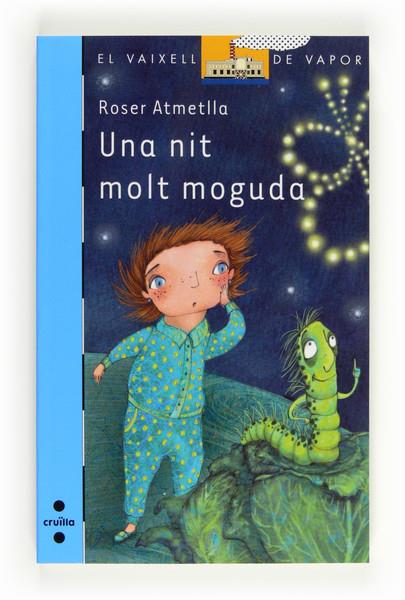 UNA NIT MOLT MOGUDA | 9788466130226 | ATMETLLA ANDREU, ROSER | Galatea Llibres | Llibreria online de Reus, Tarragona | Comprar llibres en català i castellà online