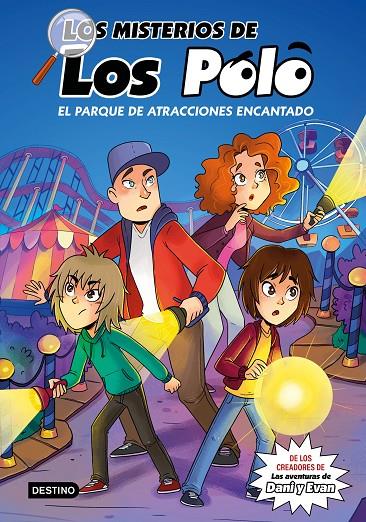 LOS MISTERIOS DE LOS POLO 1. EL PARQUE DE ATRACCIONES ENCANTADO | 9788408273417 | LOS POLO | Galatea Llibres | Llibreria online de Reus, Tarragona | Comprar llibres en català i castellà online