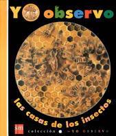 CASAS DE LOS INSECTOS, LAS. YO OBSERVO 4 | 9788434861541 | DELAFOSSE, CLAUDE/GALLIMARD JEUNESSE, ÉDITIONS | Galatea Llibres | Llibreria online de Reus, Tarragona | Comprar llibres en català i castellà online