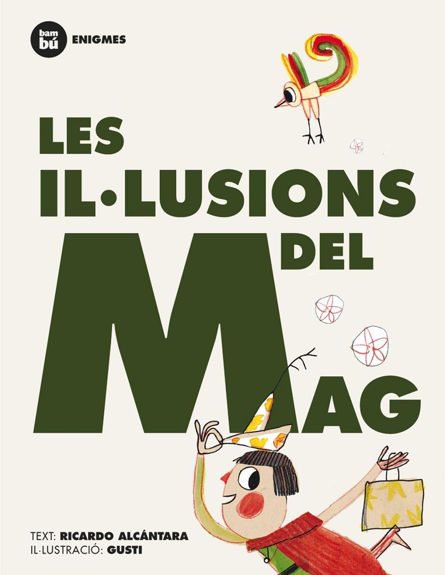 IL.LUSIONS DEL MAG, LES | 9788483431245 | ALCANTARA, RICARDO | Galatea Llibres | Llibreria online de Reus, Tarragona | Comprar llibres en català i castellà online