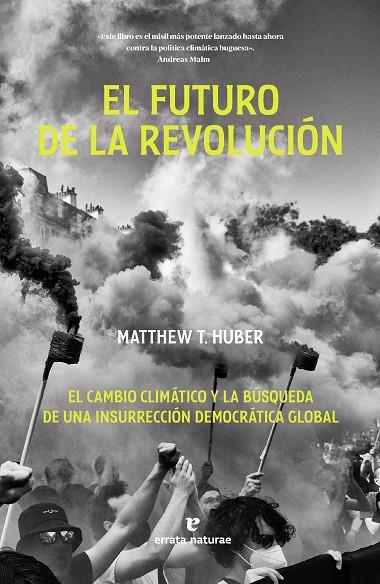 EL FUTURO DE LA REVOLUCIÓN | 9788419158871 | HUBER, MATTHEW T. | Galatea Llibres | Llibreria online de Reus, Tarragona | Comprar llibres en català i castellà online