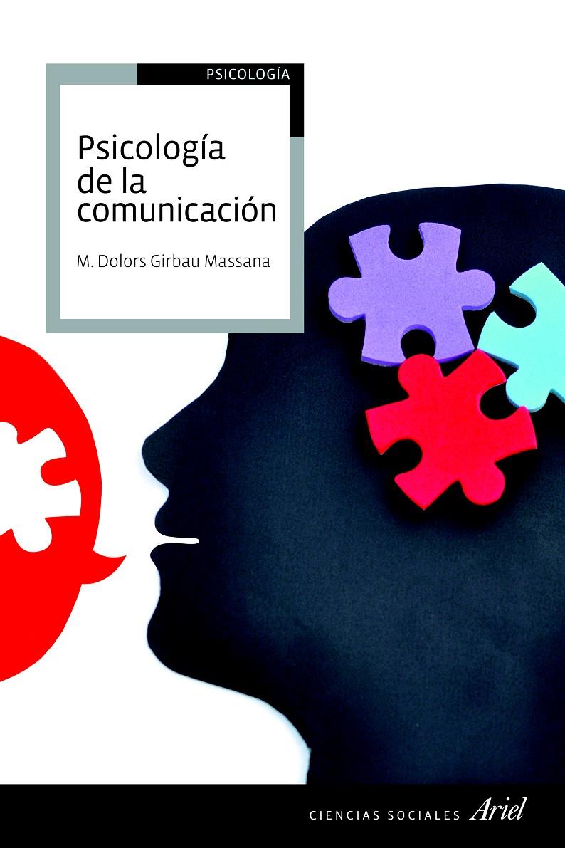 PSICOLOGÍA DE LA COMUNICACIÓN | 9788434418554 | GIRBAU, M.DOLORS | Galatea Llibres | Llibreria online de Reus, Tarragona | Comprar llibres en català i castellà online