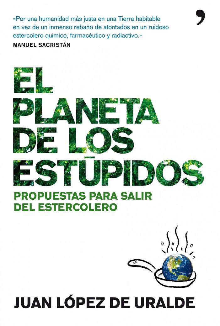 PLANETA DE LOS ESTUPIDOS | 9788484609186 | LOPEZ DE URALDE, JUAN | Galatea Llibres | Llibreria online de Reus, Tarragona | Comprar llibres en català i castellà online