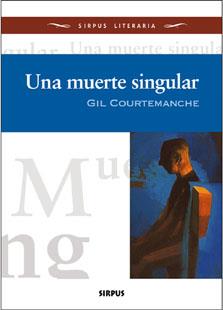 MUERTE SINGULAR, UNA | 9788496483248 | COURTEMANCHE, GIL | Galatea Llibres | Llibreria online de Reus, Tarragona | Comprar llibres en català i castellà online