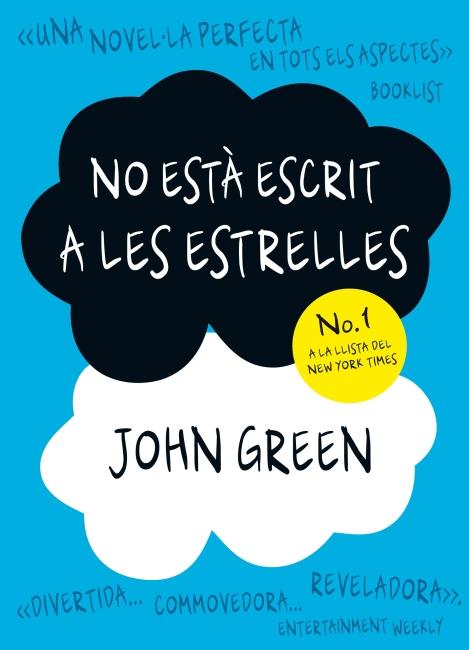 NO ESTÀ ESCRIT A LES ESTRELLES | 9788499328638 | GREEN, JOHN | Galatea Llibres | Llibreria online de Reus, Tarragona | Comprar llibres en català i castellà online