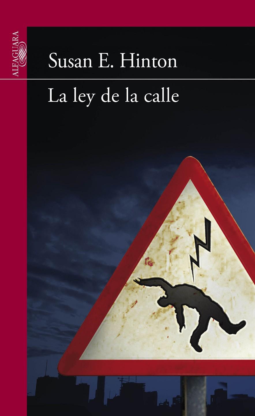 LA LEY DE LA CALLE | 9788420411361 | HINTON, SUSAN E. | Galatea Llibres | Librería online de Reus, Tarragona | Comprar libros en catalán y castellano online