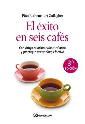 EXITO EN SEIS CAFES, EL | 9788498750188 | BETHENCOURT GALLAGHER, PINO | Galatea Llibres | Llibreria online de Reus, Tarragona | Comprar llibres en català i castellà online