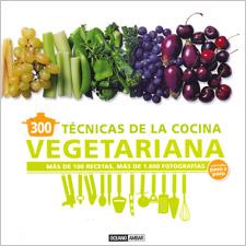 300 TÉCNICAS DE COCINA VEGETARIANA EXPLICADA PASO A PASO | 9788475567785 | MÁÑEZ, CARLOTA | Galatea Llibres | Llibreria online de Reus, Tarragona | Comprar llibres en català i castellà online