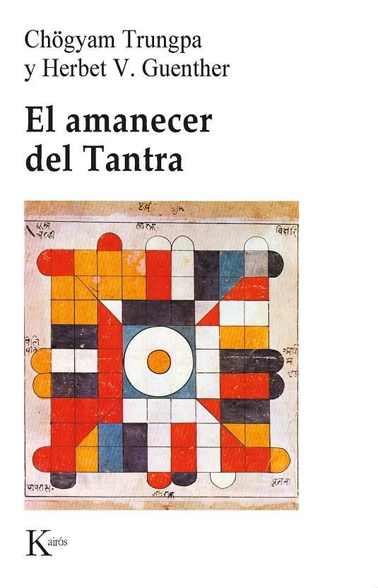 AMANECER DEL TANTRA, EL | 9788472450813 | TRUNGPA, CHOGYAM ... [ET AL.] | Galatea Llibres | Llibreria online de Reus, Tarragona | Comprar llibres en català i castellà online