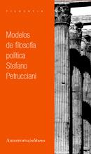 MODELOS DE FILOSOFIA POLITICA | 9789505183760 | PETRUCCIANI, STEFANO | Galatea Llibres | Librería online de Reus, Tarragona | Comprar libros en catalán y castellano online