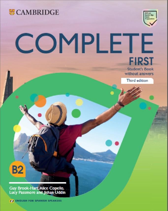 COMPLETE FIRST STUDENTS BOOK WITHOUT ANSWERS ENGLISH FOR SPANISH SPEAKERS | 9788413224770 | BROOK-HART, GUY/COPELLO, ALICE/PASSMORE, LUCY/JISHAN UDDIN. | Galatea Llibres | Llibreria online de Reus, Tarragona | Comprar llibres en català i castellà online