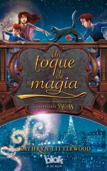 UN TOQUE DE MAGIA | 9788415579212 | LITTLEWOOD, KATHRYN | Galatea Llibres | Librería online de Reus, Tarragona | Comprar libros en catalán y castellano online