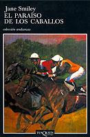 PARAISO DE LOS CABALLOS, EL | 9788483102275 | SMILEY, JANE | Galatea Llibres | Llibreria online de Reus, Tarragona | Comprar llibres en català i castellà online