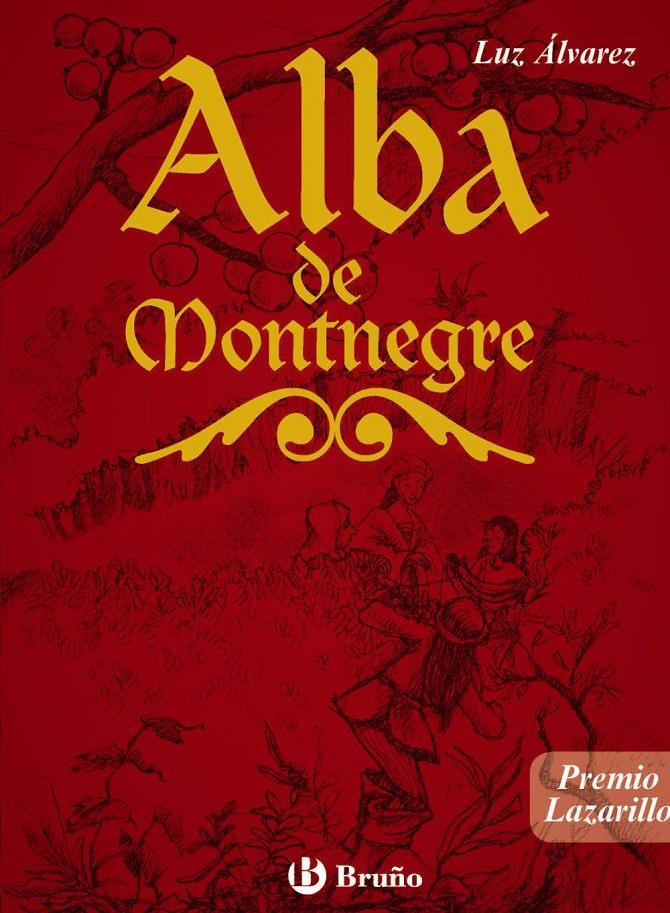 ALBA DE MONTNEGRE | 9788421659915 | ÁLVAREZ, LUZ | Galatea Llibres | Librería online de Reus, Tarragona | Comprar libros en catalán y castellano online