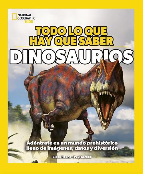 TODO LO QUE HAY QUE SABER - DINOSAURIOS | 9788482988733 | HOENA, BLAKE | Galatea Llibres | Llibreria online de Reus, Tarragona | Comprar llibres en català i castellà online