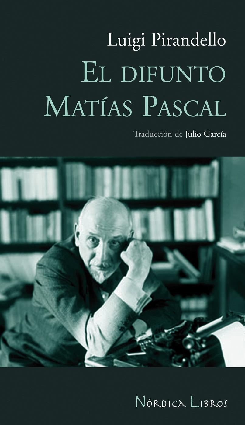 DIFUNTO MATIAS PASCAL, EL | 9788493621384 | PIRANDELLO, LUIGI | Galatea Llibres | Llibreria online de Reus, Tarragona | Comprar llibres en català i castellà online