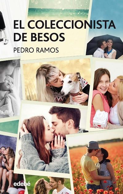 EL COLECCIONISTA DE BESOS | 9788468334639 | RAMOS, PEDRO | Galatea Llibres | Llibreria online de Reus, Tarragona | Comprar llibres en català i castellà online