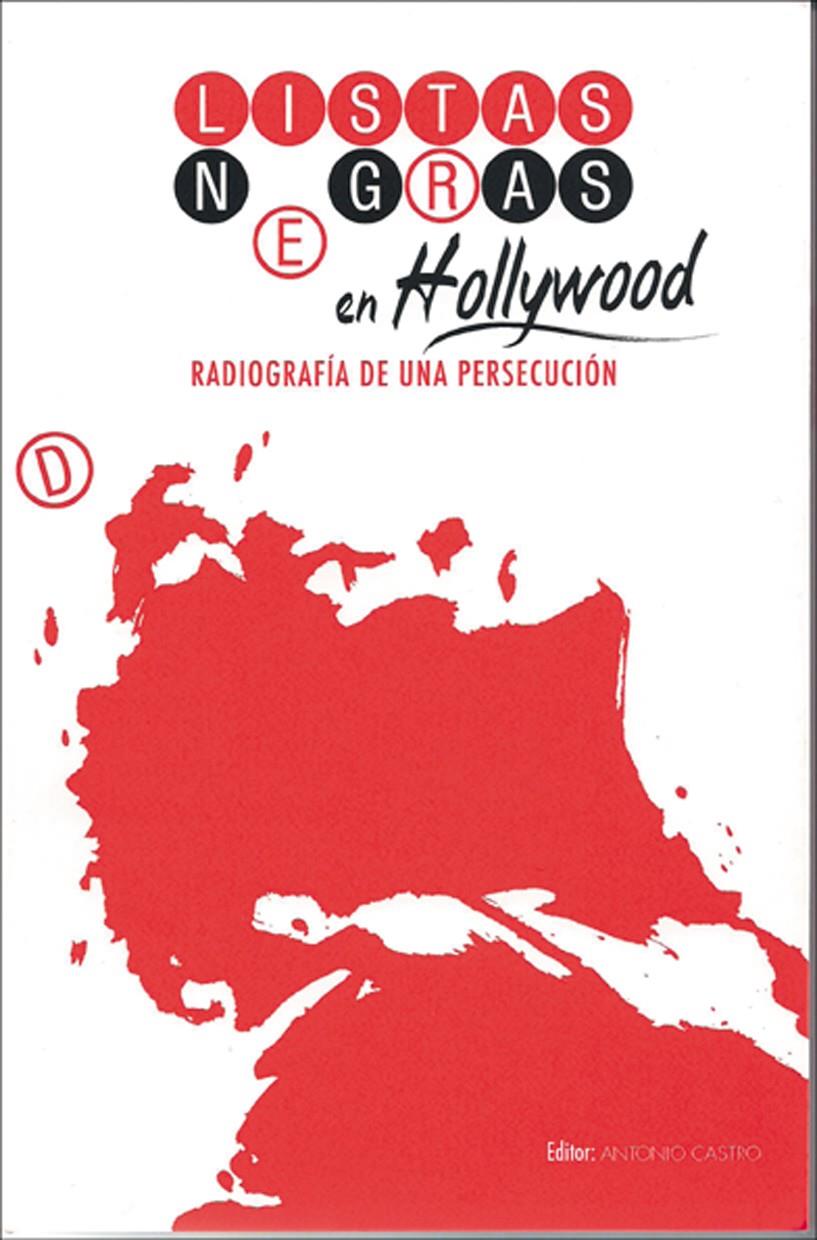 LISTAS NEGRAS EN HOLLYWOOD | 9788495121554 | CASTRO, ANTONIO | Galatea Llibres | Llibreria online de Reus, Tarragona | Comprar llibres en català i castellà online