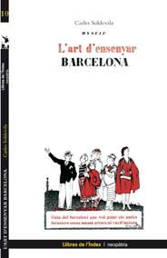 ART D'ENSENYAR BARCELONA | 9788496563414 | SOLDEVILA, CARLES | Galatea Llibres | Librería online de Reus, Tarragona | Comprar libros en catalán y castellano online