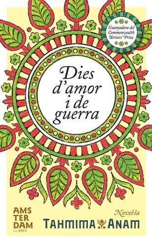 DIES D´AMOR I DE GUERRA | 9788493687946 | ANAM, TAHMIMA | Galatea Llibres | Llibreria online de Reus, Tarragona | Comprar llibres en català i castellà online