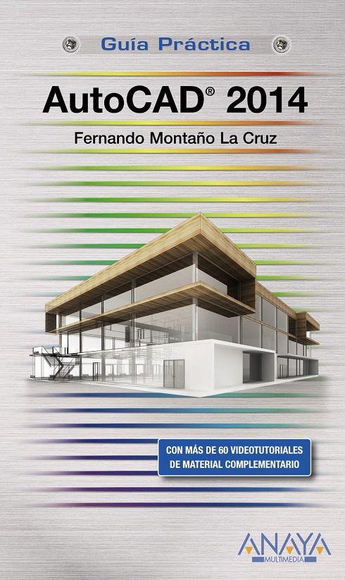 AUTOCAD 2014 | 9788441534148 | MONTAÑO LA CRUZ, FERNANDO | Galatea Llibres | Llibreria online de Reus, Tarragona | Comprar llibres en català i castellà online