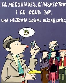 MELQUIADES, L'INSPECTOR I EL CLUB 3R | 9788483342527 | VARIS | Galatea Llibres | Llibreria online de Reus, Tarragona | Comprar llibres en català i castellà online