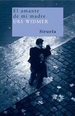 AMANTE DE MI MADRE | 9788478442331 | WIDMER, URS (1938- ) | Galatea Llibres | Llibreria online de Reus, Tarragona | Comprar llibres en català i castellà online