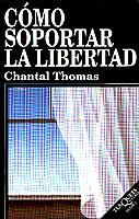 COMO SOPORTAR LA LIBERTAD | 9788483106518 | THOMAS, CHANTAL | Galatea Llibres | Llibreria online de Reus, Tarragona | Comprar llibres en català i castellà online