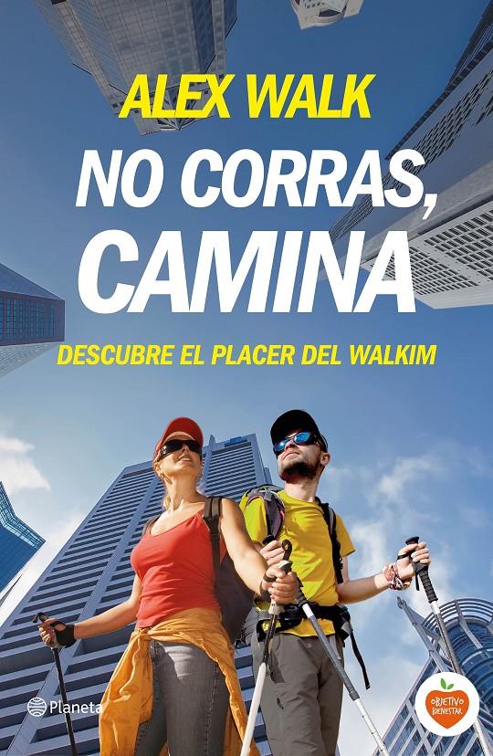 NO CORRAS, CAMINA | 9788408144694 | WALK, ALEX | Galatea Llibres | Llibreria online de Reus, Tarragona | Comprar llibres en català i castellà online