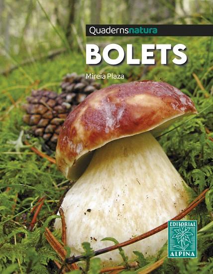 BOLETS. QUADERNS NATURA | 9788470111327 | PLAZA, MIREIA | Galatea Llibres | Llibreria online de Reus, Tarragona | Comprar llibres en català i castellà online