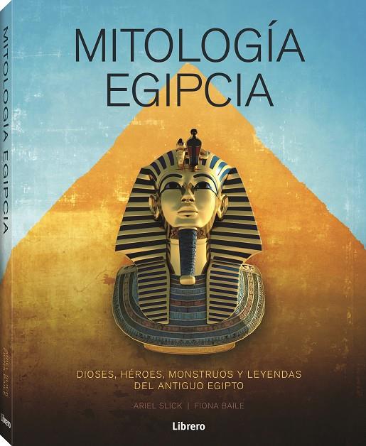 MITOLOGIA EGIPCIA | 9788411540278 | SLICK, ARIEL | Galatea Llibres | Llibreria online de Reus, Tarragona | Comprar llibres en català i castellà online