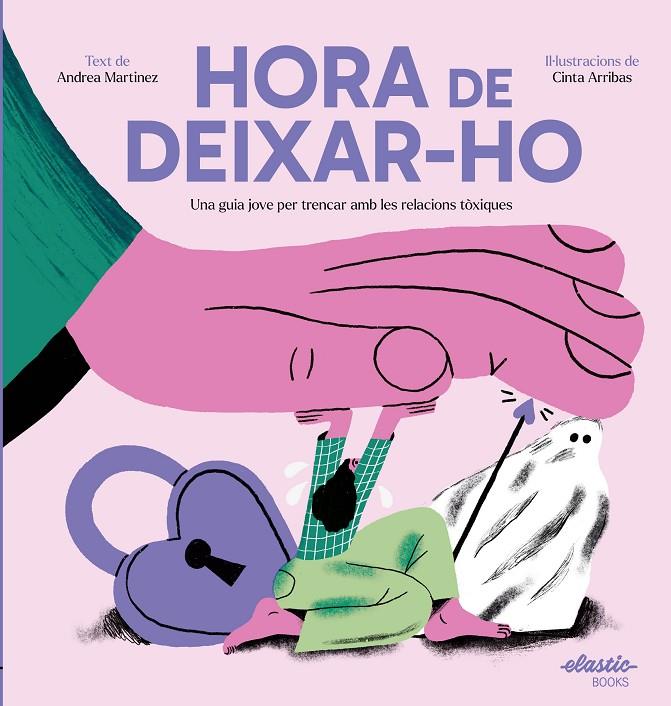 HORA DE DEIXAR-HO | 9788419478511 | MARTINEZ FERNÁNDEZ, ANDREA/ARRIBAS RODRÍGUEZ, CINTA | Galatea Llibres | Librería online de Reus, Tarragona | Comprar libros en catalán y castellano online