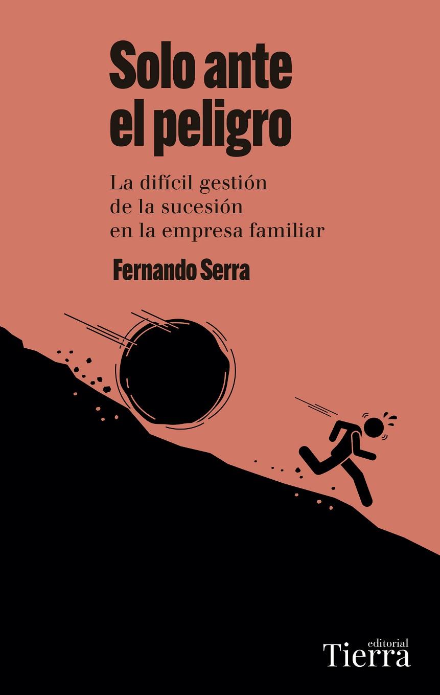 SOLO ANTE EL PELIGRO | 9788418927966 | SERRA, FERNANDO | Galatea Llibres | Llibreria online de Reus, Tarragona | Comprar llibres en català i castellà online