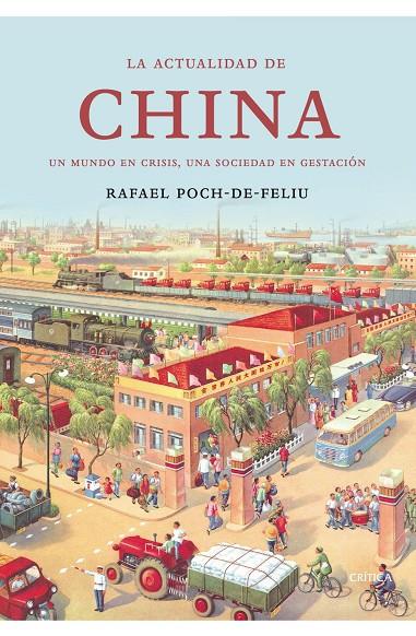 LA ACTUALIDAD DE CHINA | 9788474233162 | POCH DE FELIU, RAFAEL | Galatea Llibres | Llibreria online de Reus, Tarragona | Comprar llibres en català i castellà online