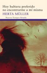 HOY HUBIERA PREFERIDO NO ENCONTRARME A MÍ MISMA | 9788498414615 | MÜLLER, HERTA | Galatea Llibres | Llibreria online de Reus, Tarragona | Comprar llibres en català i castellà online