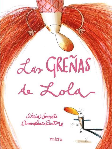 LAS GREÑAS DE LOLA | 9788410208094 | SERRELI, SILVIA | Galatea Llibres | Llibreria online de Reus, Tarragona | Comprar llibres en català i castellà online