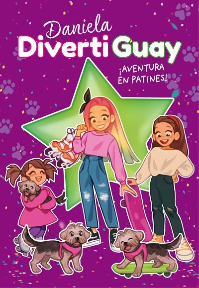 AVENTURA EN PATINES! DANIELA DIVERTIGUAY 5 | 9788418318719 | DIVERTIGUAY, DANIELA | Galatea Llibres | Llibreria online de Reus, Tarragona | Comprar llibres en català i castellà online