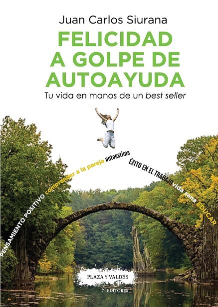 FELICIDAD A GOLPE DE AUTOAYUDA | 9788417121082 | SIURANA, JUAN CARLOS | Galatea Llibres | Llibreria online de Reus, Tarragona | Comprar llibres en català i castellà online