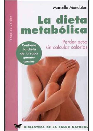 DIETA METABOLICA, LA | 9788496194786 | MANDATORI, MARCELOO | Galatea Llibres | Llibreria online de Reus, Tarragona | Comprar llibres en català i castellà online