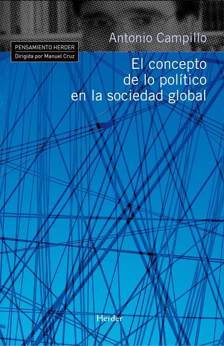 CONCEPTO DE LO POLITICO EN UNA SOCIEDAD GLOBAL | 9788425425691 | CAMPILLO, ANTONIO | Galatea Llibres | Llibreria online de Reus, Tarragona | Comprar llibres en català i castellà online