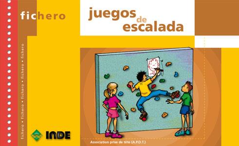 JUEGOS DE ESCALADA (FICHERO) | 9788495114471 | ASSOCIATION PRISE DE TÊTE | Galatea Llibres | Llibreria online de Reus, Tarragona | Comprar llibres en català i castellà online