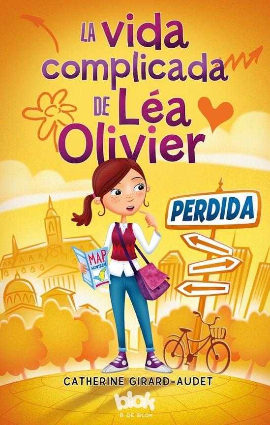 LA VIDA COMPLICADA DE LÉA OLIVIER 1. PERDIDA | 9788416075553 | GIRARD-AUDET, CATHERINE | Galatea Llibres | Llibreria online de Reus, Tarragona | Comprar llibres en català i castellà online