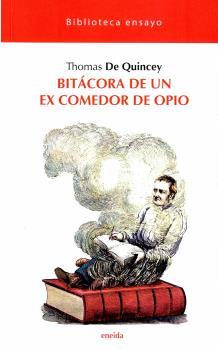 BITACORA DE UN EX COMEDOR DE OPIO | 9788417726379 | DE QUINCEY, THOMAS | Galatea Llibres | Llibreria online de Reus, Tarragona | Comprar llibres en català i castellà online