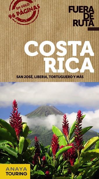 COSTA RICA GUIA FUERA DE RUTA | 9788499359458 | SÁNCHEZ, FRANCISCO/PUY FUENTES, EDGAR DE | Galatea Llibres | Librería online de Reus, Tarragona | Comprar libros en catalán y castellano online