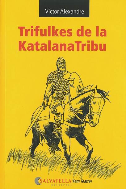 TRIFULKES DE LA KATALANATRIBU | 9788484125112 | ALEXANDRE, VÍCTOR | Galatea Llibres | Llibreria online de Reus, Tarragona | Comprar llibres en català i castellà online