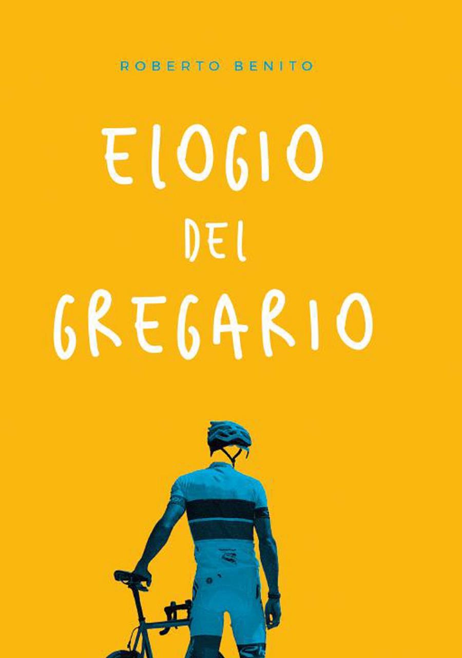 ELOGIO DEL GREGARIO | 9788415448327 | BENITO GONZáLEZ, ROBERTO | Galatea Llibres | Llibreria online de Reus, Tarragona | Comprar llibres en català i castellà online