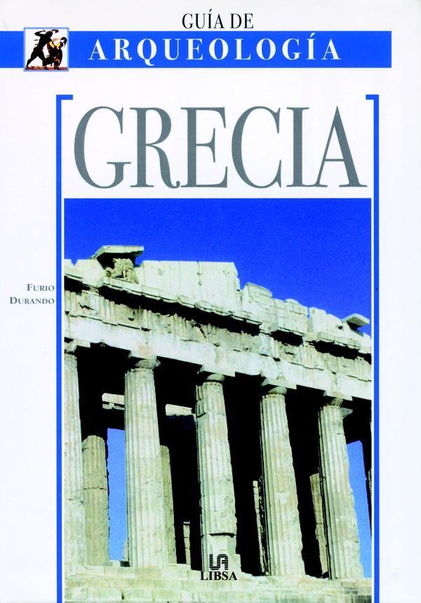 GRECIA-GUIA ARQUEOLOGIA | 9788466211062 | DURANDO, FURIO/MARTÍN, INÉS | Galatea Llibres | Llibreria online de Reus, Tarragona | Comprar llibres en català i castellà online