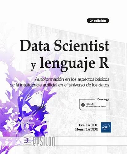 DATA SCIENTIST Y LENGUAJE R AUTOFORMACION EN LOS ASPECTOS | 9782409035746 | LAUDE, EVA/HENRI LAUDE | Galatea Llibres | Llibreria online de Reus, Tarragona | Comprar llibres en català i castellà online